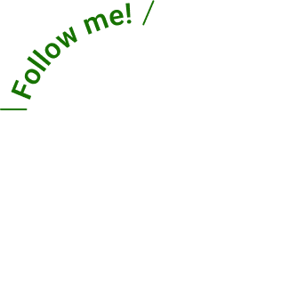 Follow me!